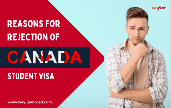 Reasons For Rejection Of Canada Student Visa
